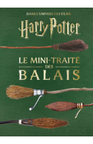 Les mini-grimoires harry potter t5 : le mini-traité des balais