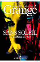 Sans soleil - tome 1 - disco inferno