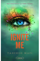 Ignite me - édition brochée