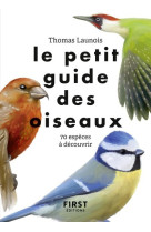 Le petit guide des oiseaux - 70 espèces à découvrir