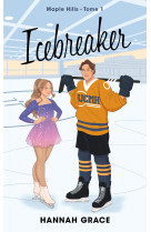 Icebreaker - maple hills tome 1 (édition française)