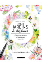 Jolis jardins à dessiner