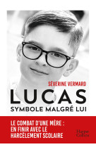 Lucas. symbole malgré lui