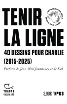 Tenir la ligne