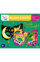 Masques à gratter   vive le carnaval !