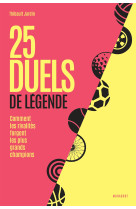 25 duels de légende