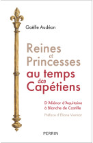 Reines et princesses au temps des capétiens