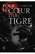 Pour le coeur d'un tigre