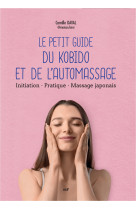 Le petit guide du kobido et de l'automassage