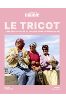 Le tricot, les mains de mamie