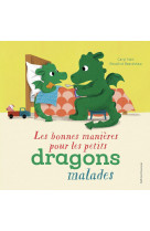 Les bonnes manières pour les petits dragons malades