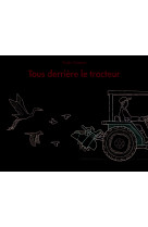 Tous derriere le tracteur