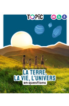 La terre, la vie, l'univers