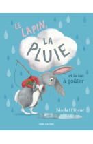 Le lapin, la pluie et le sac à goûter