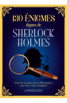 130 enigmes dignes de sherlock holmes