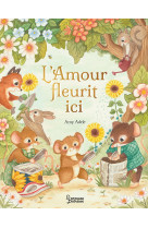 L'amour fleurit ici