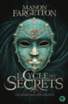 Le cycle des secrets