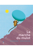 La marche du mulot