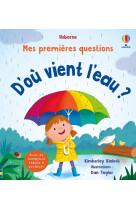 D'où vient l'eau ? - mes premières questions - dès 4 ans