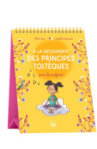 A la découverte des principes toltèques pour les enfants