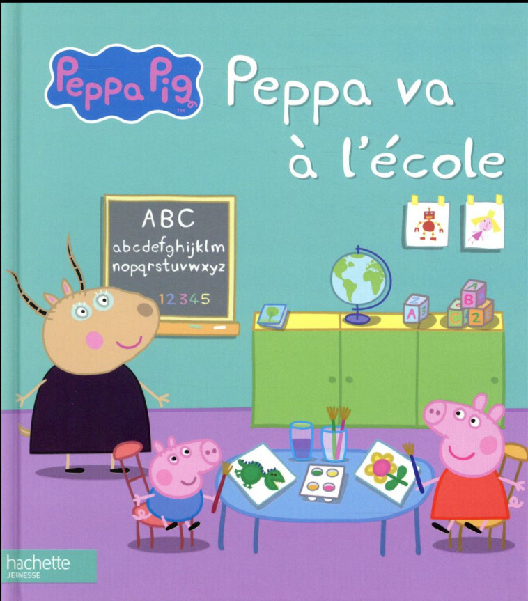 PEPPA PIG / PEPPA VA A L-ECOLE - XXX - Hachette Jeunesse