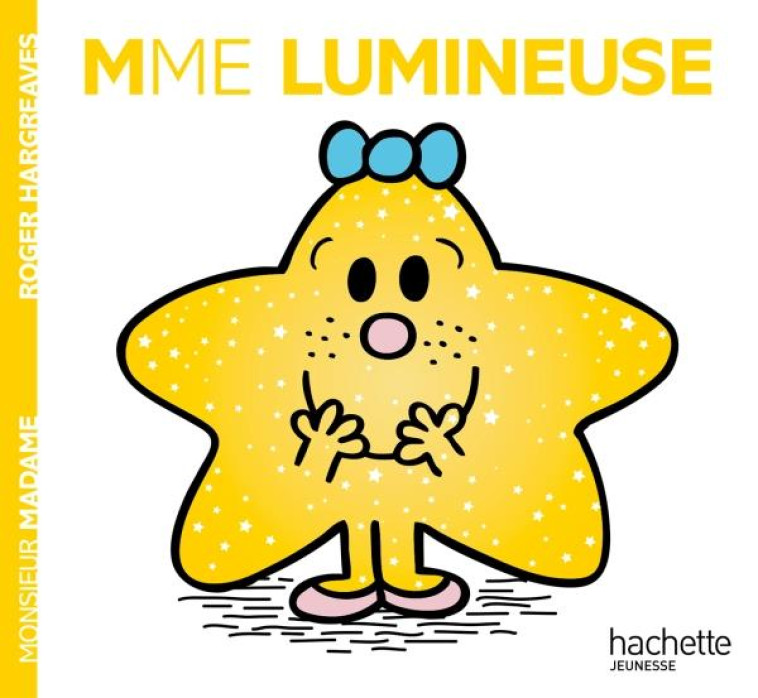 MADAME LUMINEUSE - HARGREAVES ROGER - Hachette Jeunesse