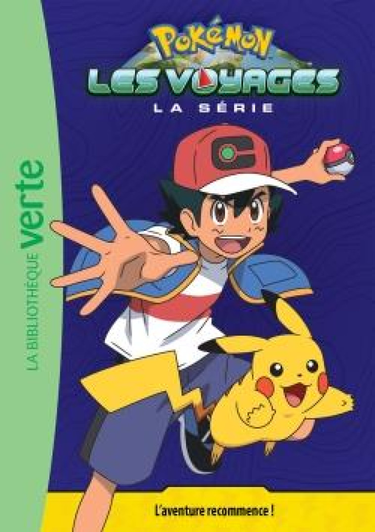 POKEMON LES VOYAGES - T01 - POKEMON LES VOYAGES 01 - L-AVENTURE RECOMMENCE ! - XXX - HACHETTE