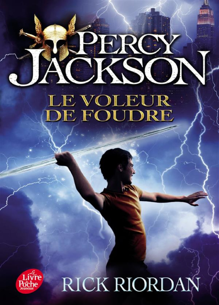 PERCY JACKSON - TOME 1 - LE VOLEUR DE FOUDRE - RIORDAN RICK - Le Livre de poche jeunesse