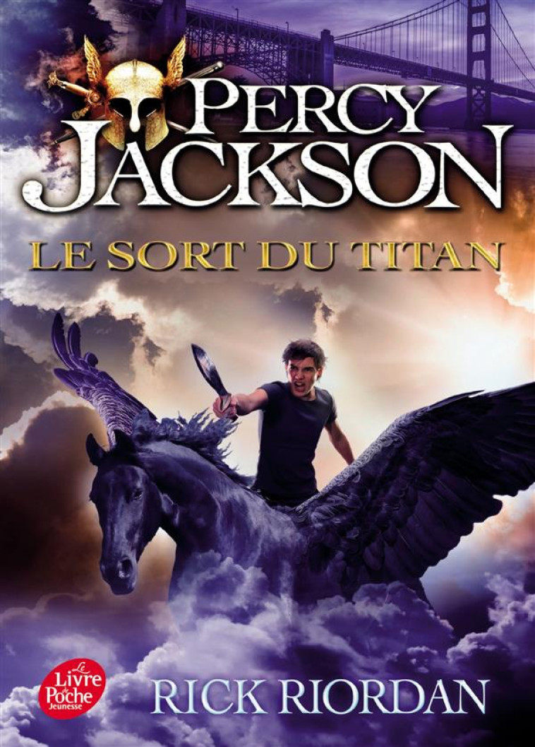 PERCY JACKSON - TOME 3 - LE SORT DU TITAN - RIORDAN RICK - Le Livre de poche jeunesse