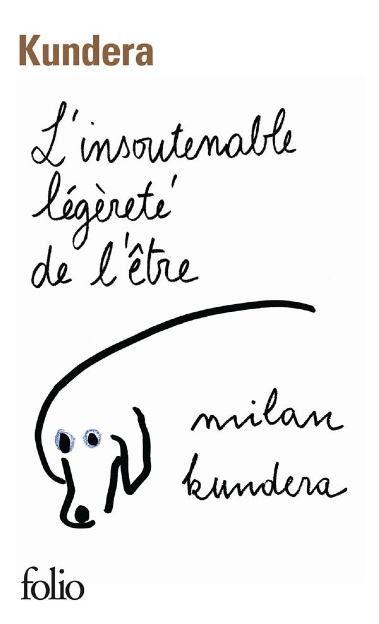 L-INSOUTENABLE LEGERETE DE L-ETRE - KUNDERA MILAN - GALLIMARD