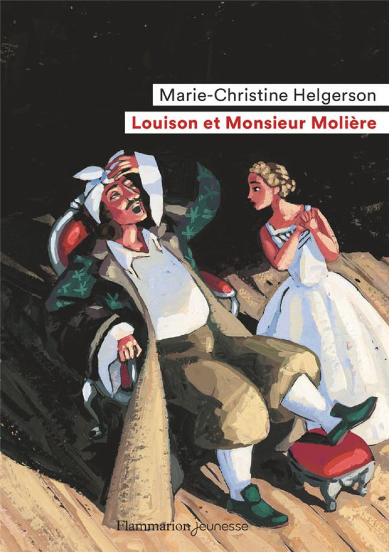 LOUISON ET MONSIEUR MOLIERE - HELGERSON/TRUONG - FLAMMARION