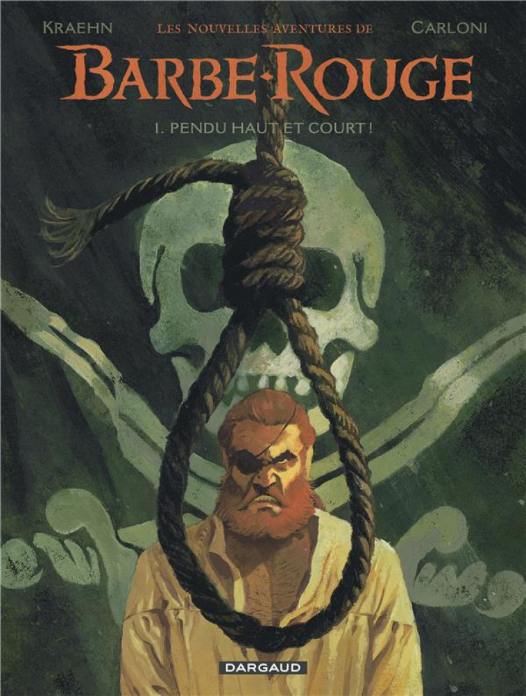 LES NOUVELLES AVENTURES DE BARBE-ROUGE - PENDU HAUT ET COURT - KRAEHN JEAN-CHARLES - DARGAUD