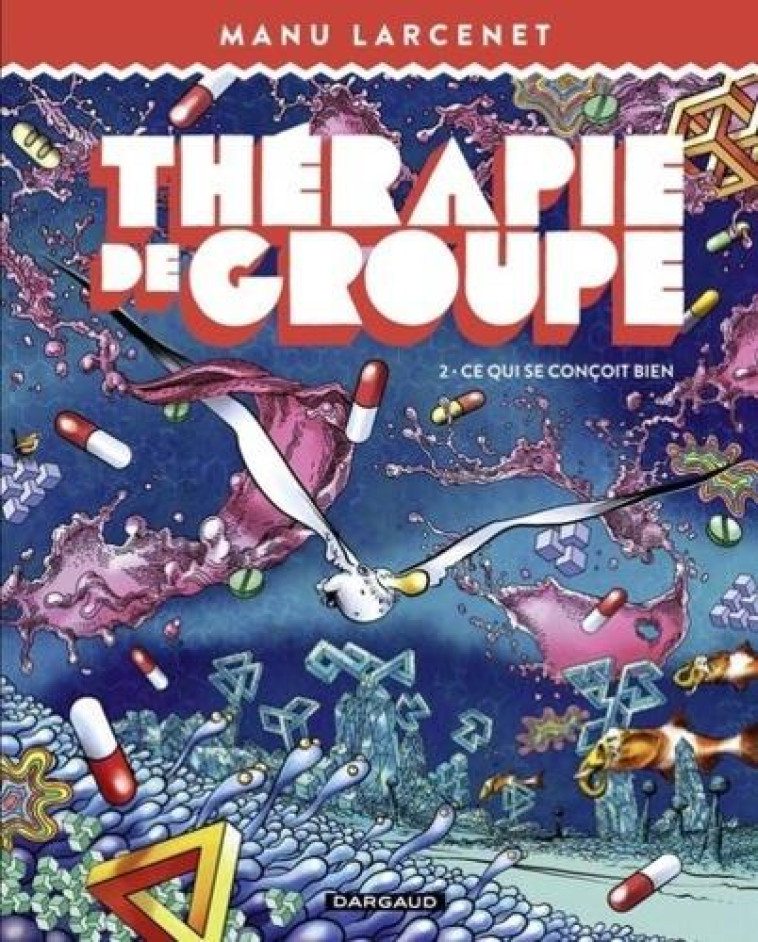 THERAPIE DE GROUPE - TOME 2 - LARCENET MANU - NC