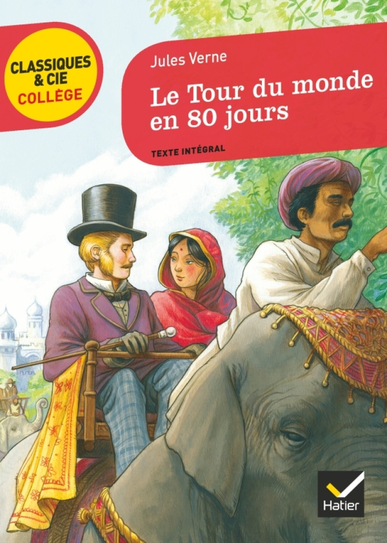 Le Tour du monde en 80 jours - Jules Verne - HATIER