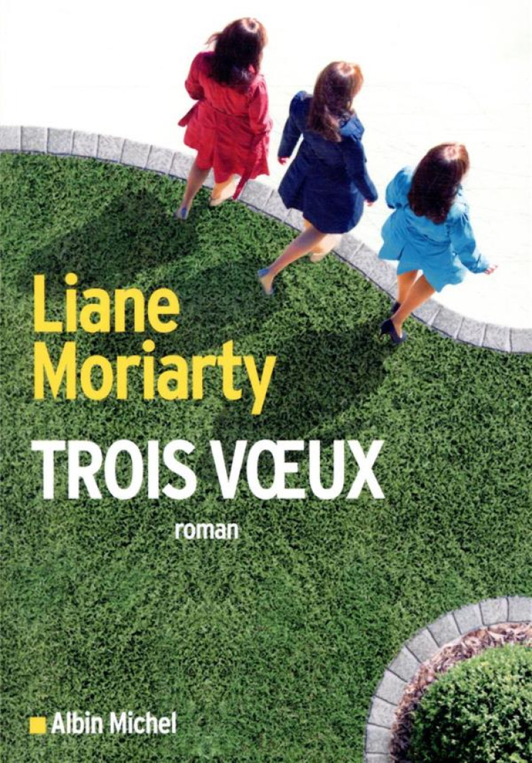 TROIS VOEUX - MORIARTY LIANE - ALBIN MICHEL