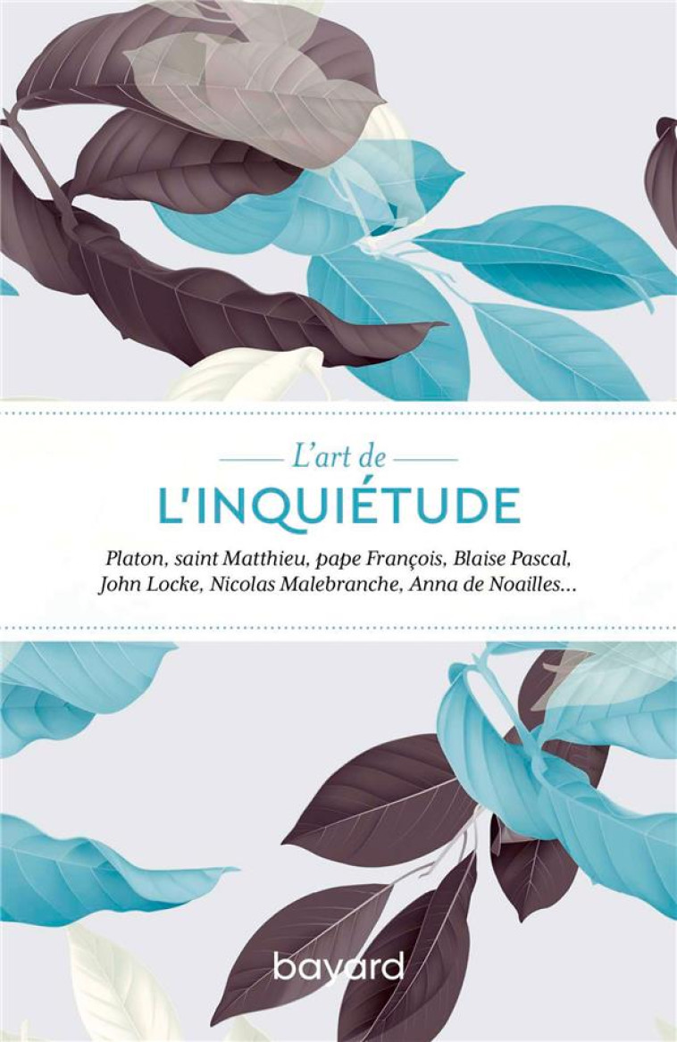 L-ART DE L-INQUIETUDE - XXX - BAYARD CULTURE