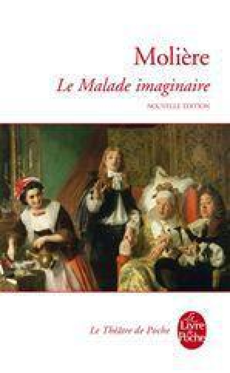 LE MALADE IMAGINAIRE - MOLIERE - LGF/Livre de Poche