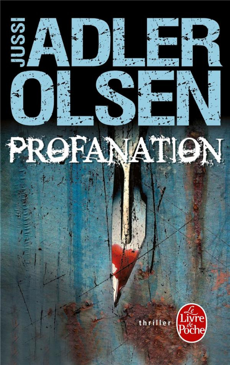 PROFANATION - ADLER-OLSEN JUSSI - Le Livre de poche