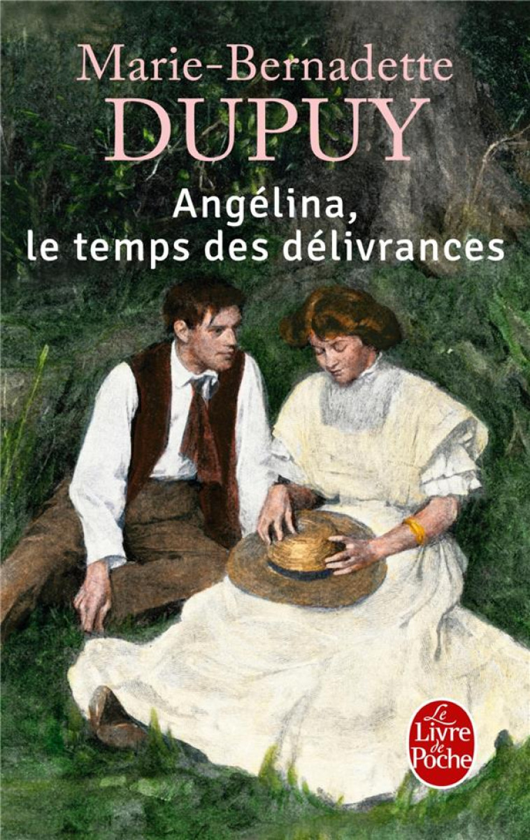 LE TEMPS DES DELIVRANCES (ANGELINA, TOME 2) - DUPUY M-B. - Le Livre de poche