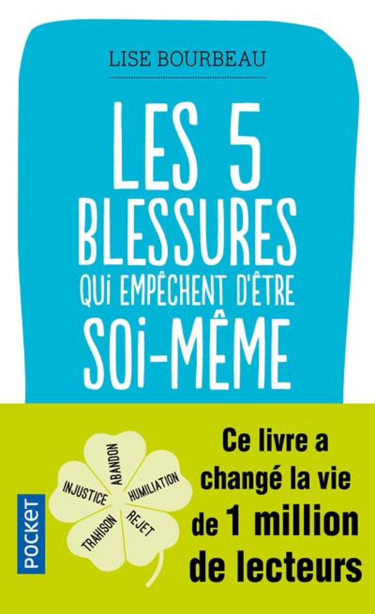 LES CINQ BLESSURES QUI EMPECHENT D-ETRE SOI-MEME - BOURBEAU LISE - Pocket