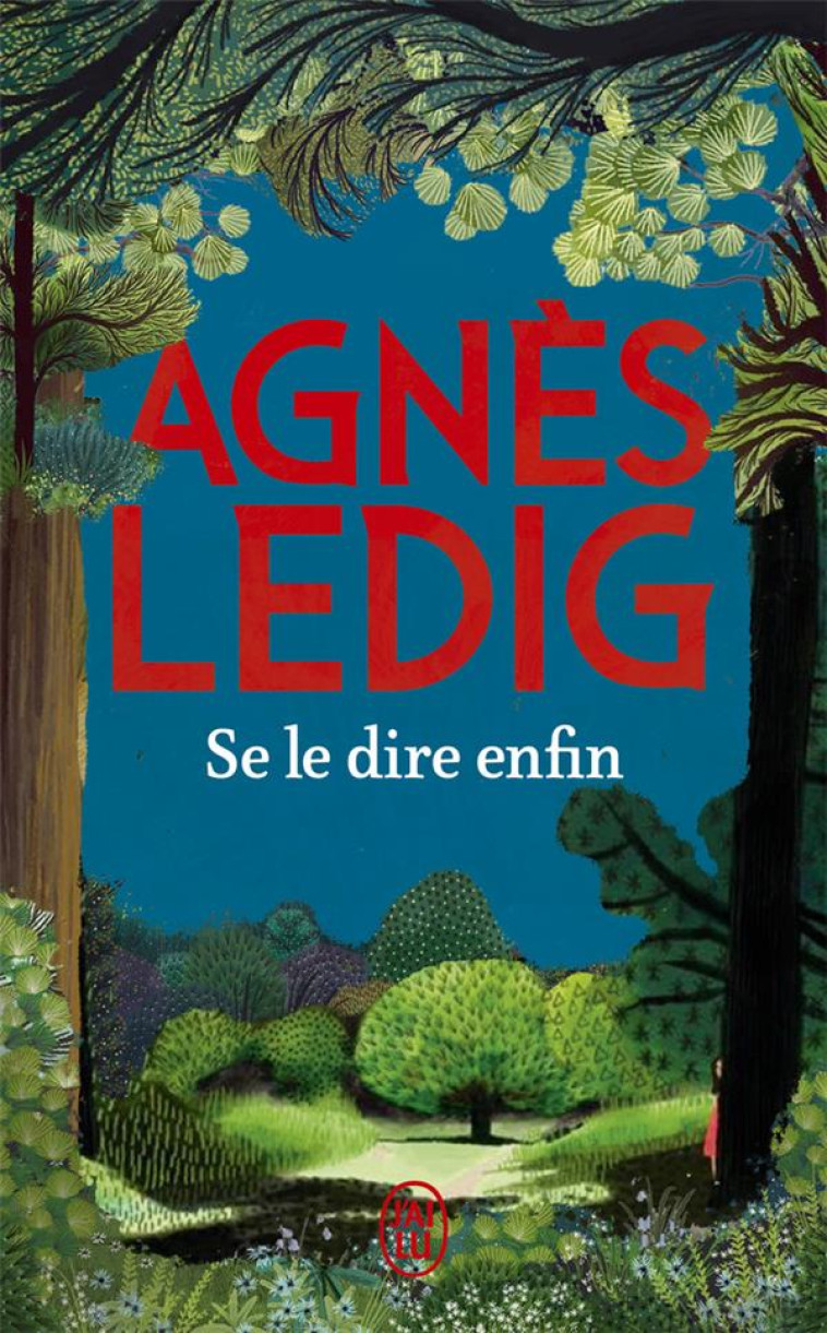 SE LE DIRE ENFIN - LEDIG AGNES - J'AI LU