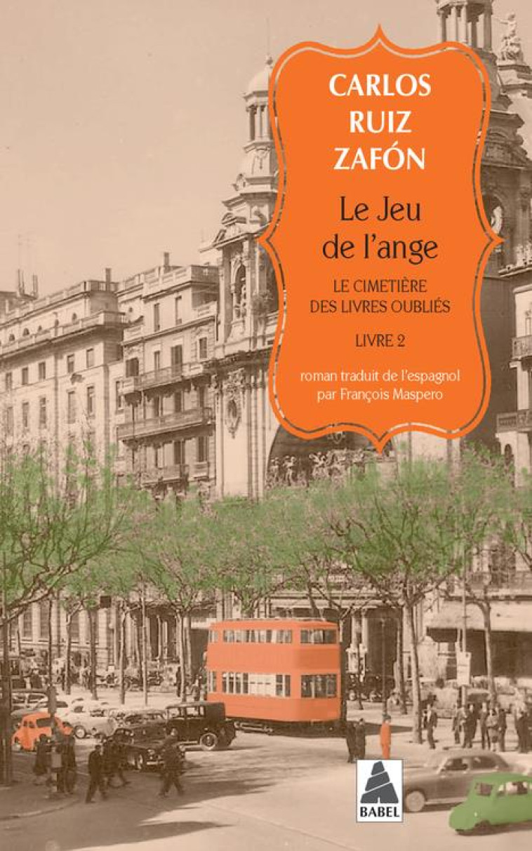 LE JEU DE L-ANGE - LE CIMETIERE DES LIVRES OUBLIES 2 - ZAFON CARLOS RUIZ - ACTES SUD