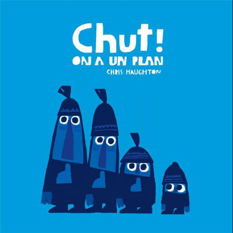 CHUT ! ON A UN PLAN-TOUT CARTON - HAUGHTON CHRIS - T. Magnier