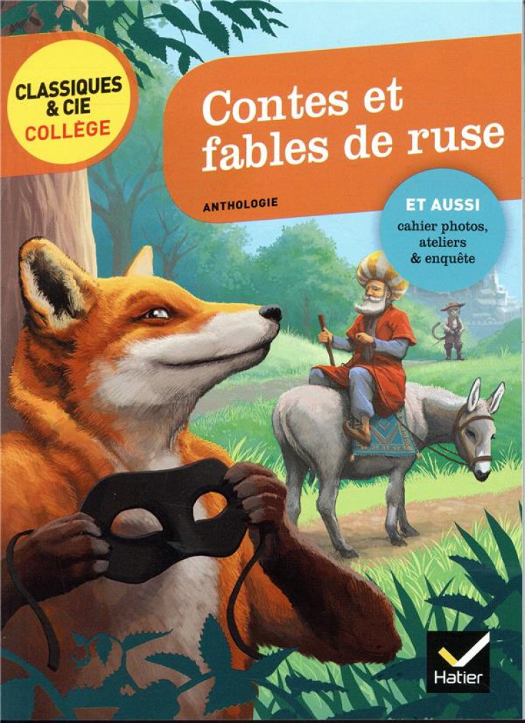 CONTES ET FABLES DE RUSE - LA FONTAINE, PERRAULT, GRIMM, ANDERSEN, M. AYME - LA FONTAINE/PERRAULT - HATIER SCOLAIRE