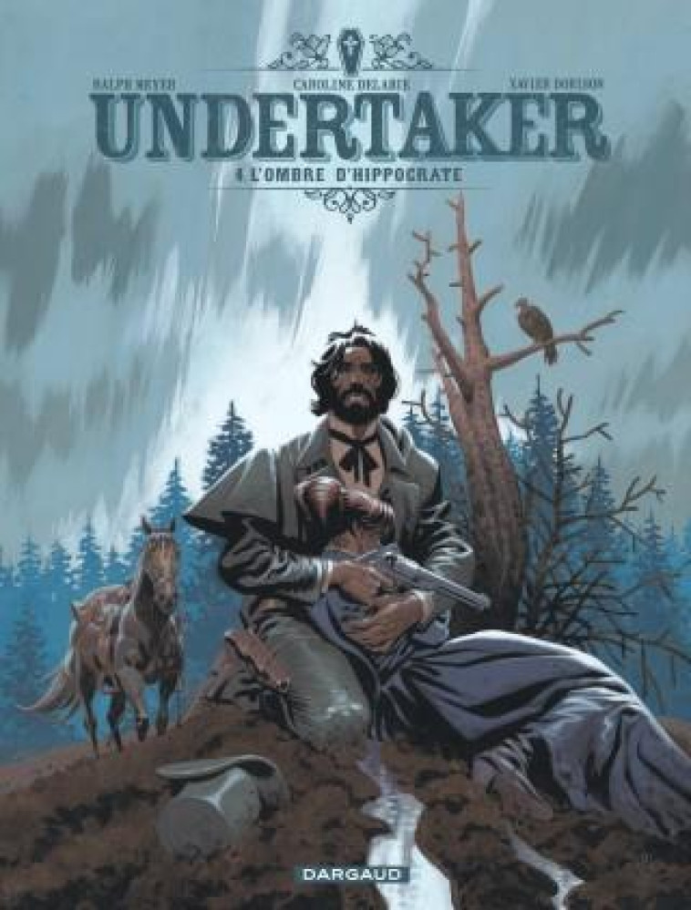 UNDERTAKER - TOME 4 - L-OMBRE D-HIPPOCRATE - DORISON XAVIER - DARGAUD