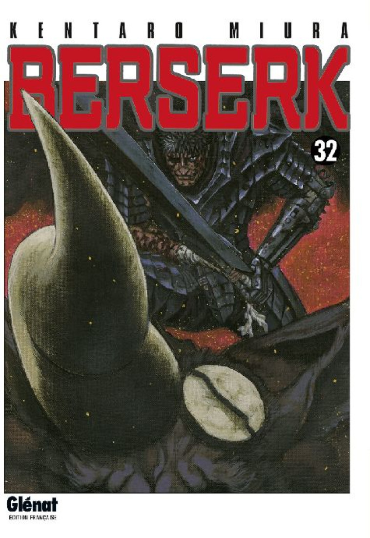 BERSERK - TOME 32 - MIURA KENTARO - Glénat