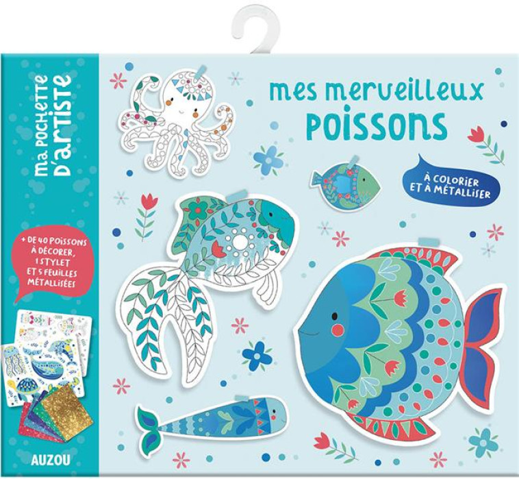 MES MERVEILLEUX POISSONS - A COLORIER ET A METALLISER - FAYE BUCKINGHAM - NC