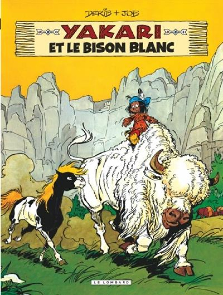 YAKARI - TOME 2 - YAKARI ET LE BISON BLANC (VERSION 2012) - JOB/DERIB - Le Lombard