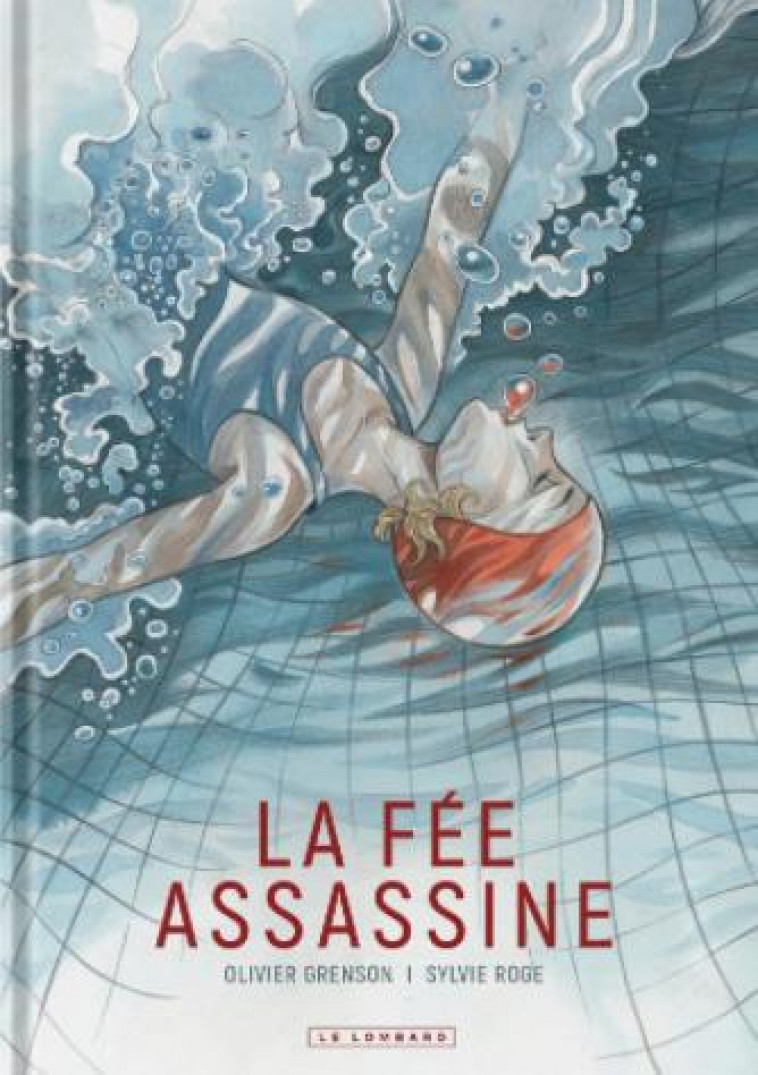 LA FEE ASSASSINE - ROGE SYLVIE/GRENSON - NC