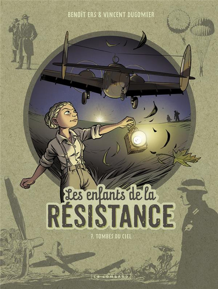 LES ENFANTS DE LA RESISTANCE - TOME 7 - TOMBES DU CIEL - DUGOMIER/ERS - LOMBARD